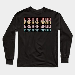 erykah badu Long Sleeve T-Shirt